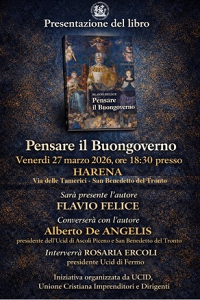 Venerdì 27 Marzo 2026 incontro all’Harena per la presentazione del libro 'Pensare il Buongoverno' del prof.Flavio Felice