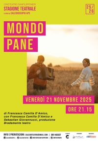 Al Cineteatro San Filippo Neri di San Benedetto va in scena lo spettacolo "Mondo pane"