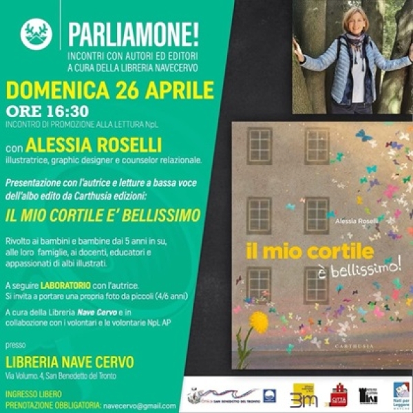 Presentazione del libro "IL MIO CORTILE E' BELLISSIMO" con l'autrice ALESSIA ROSELLI