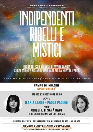 Indipendenti, Ribelli e Mistici al via l'area spiritualit&agrave; con Ilaria Lahoz e Paola Paolini