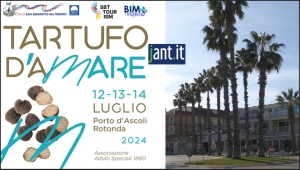 Tartufo D'Amare il 12-13 e 14 luglio 2024 alla Rotonda di Porto D'Ascoli