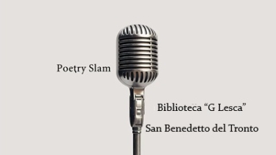 Venerdì 27 marzo torna il Poetry Slam a San Benedetto