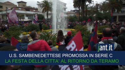 U. S.  SAMBENEDETTESE PROMOSSA IN C, LA FESTA DELLA CITTA'