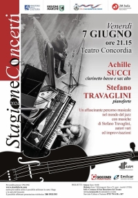 Venerd&igrave; 7 giugno al Teatro Concordiaconcerto con il duo Achille Succi e Stefano Travaglini