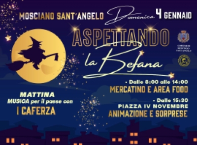 A Mosciano il 4 gennaio torna “Aspettando la Befana”: animazione, musica, mercatino e area food nel centro storico