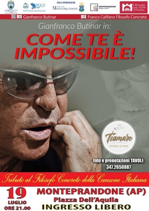 Venerd&igrave; 19 luglio a Monteprandone lo spettacolo "Come te &egrave; impossibile"