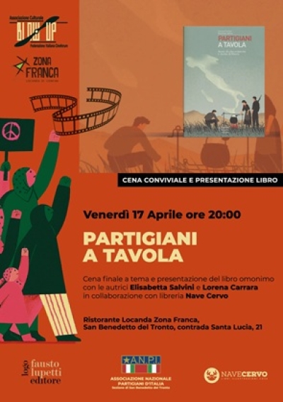 'PARTIGIANI A TAVOLA', cena conviviale e presentazione del libro alla presenza delle autrici Salvini e Carrara presso la Locanda Zona Franca