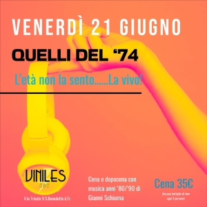 Venerd&igrave; 21 giugno 2024 al Viniles di San Benedetto del Tronto, QUELLI DEL '74