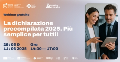 DICHIARAZIONE DEI REDDITI PRECOMPILATA 2025: FORMAZIONE ONLINE GRATUITA CON BUSSOLA DIGITALE, REGIONE MARCHE E AGENZIA DELLE ENTRATE AL FIANCO DEI CITTADINI