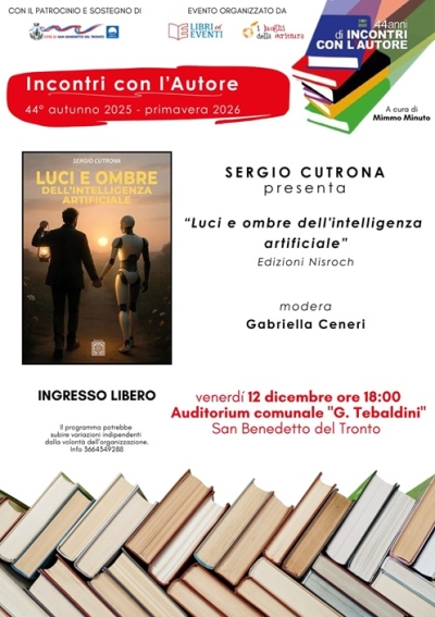Incontri con l’autore, Sergio Cutrona presenta il libro “Luci e ombre dell’intelligenza artificiale”