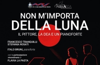 NON M&rsquo;IMPORTA DELLA LUNA - Il pittore, la dea e un pianoforte
