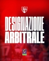 COPPA ITALIA OTTAVI DI FINALE SAMB-BRESCIA, LA DESIGNAZIONE ARBITRALE