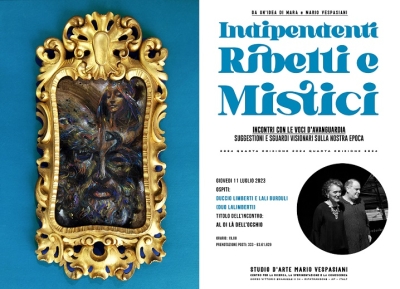 “Indipendenti, Ribelli e Mistici