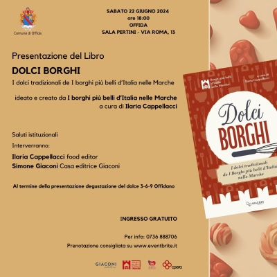 Offida - Torna La Notte Romantica a Offida. Sarà presentato il libro “Dolci Borghi”