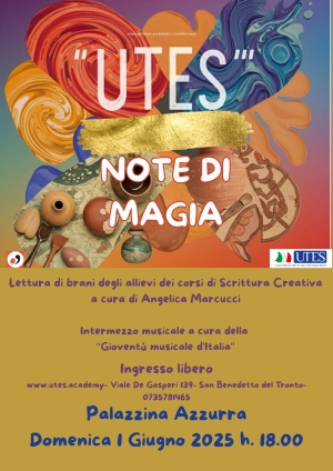 L&rsquo;UTES presenta "Note di Magia": un Viaggio tra Creativit&agrave; e Musica a San Benedetto del Tronto